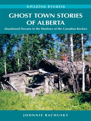 cover image of Ghost Town Stories of Alberta